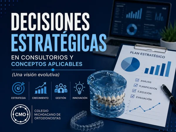 Decisiones Estratégicas en consultorios y conceptos aplicables (Una visión evolutiva)